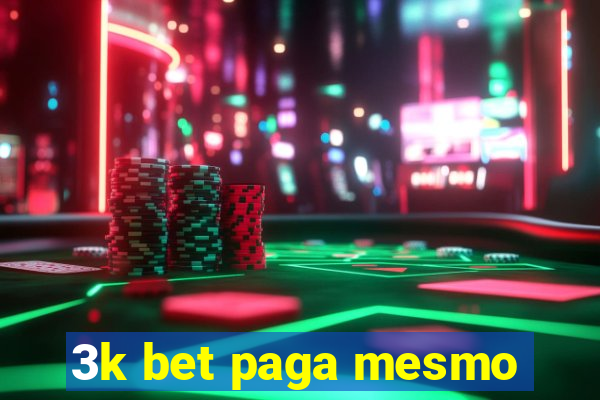 3k bet paga mesmo